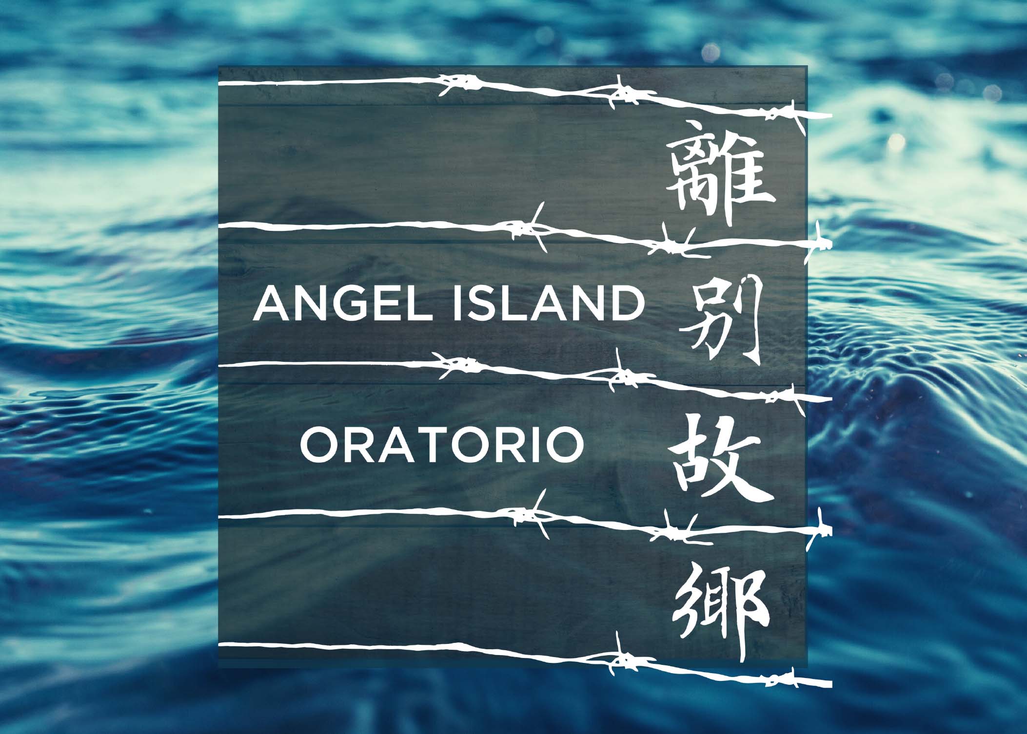 Angel Island – Oratorio for Voices and Strings